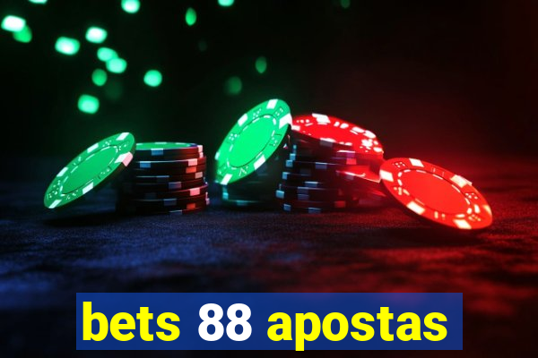 bets 88 apostas